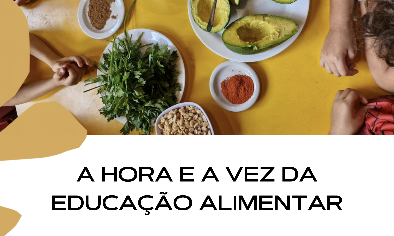 imagem ilustrativa da capa do Manifesto "A Hora e a Vez da Educação Alimentar".